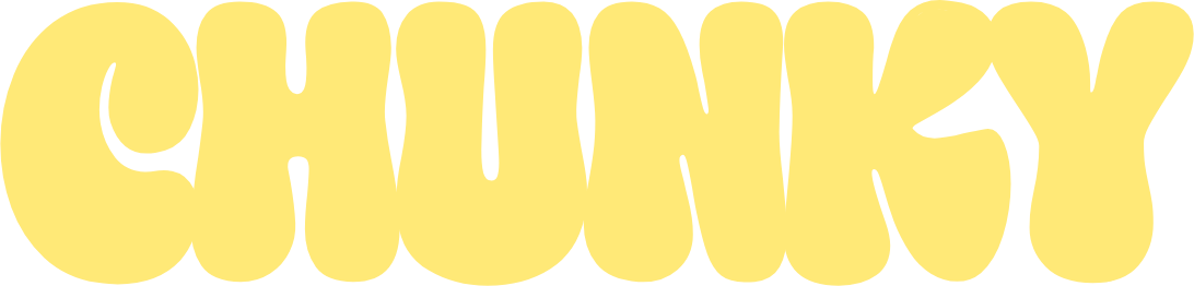 CHUNKY